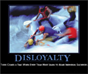 Disloyalty